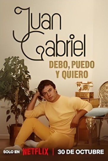 Juan Gabriel: I Must, I Can, I Will